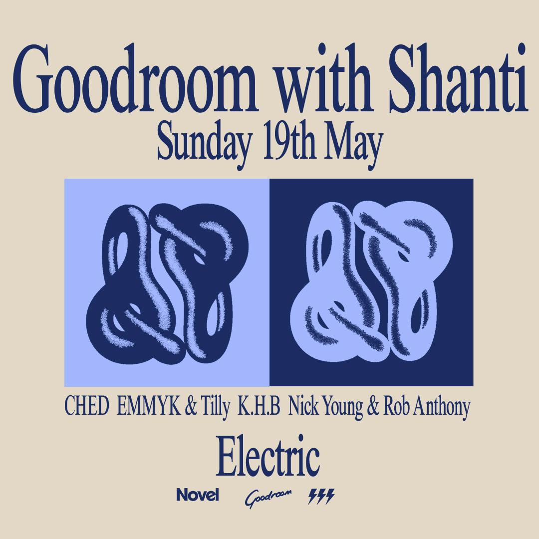 Goodroom with Shanti - Sun 19th May