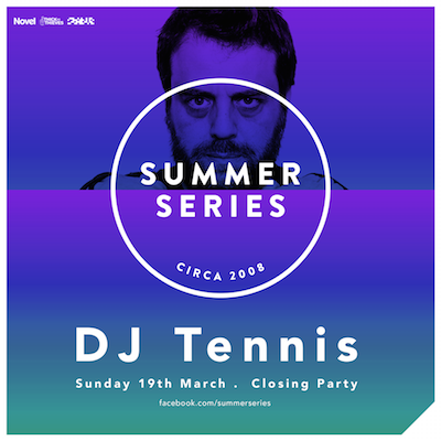 Summer Series Closing Party With DJ Tennis
